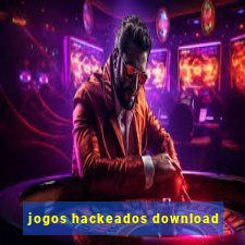 jogos hackeados download